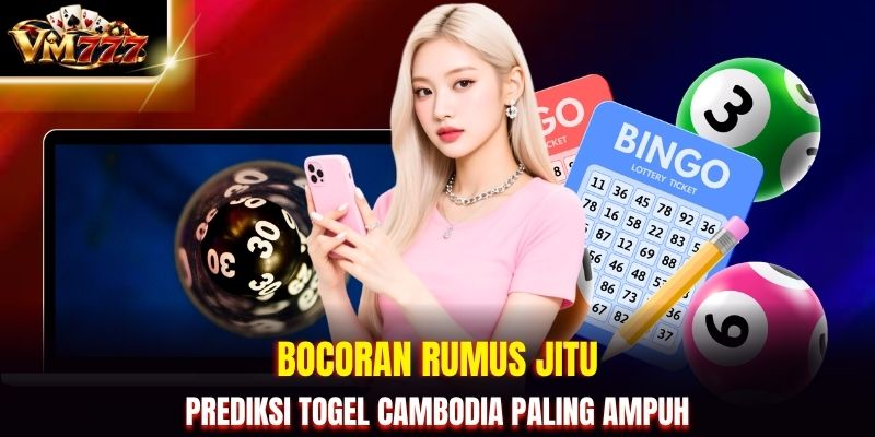 Bocoran rumus jitu prediksi Togel Cambodia paling ampuh